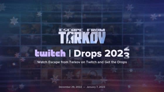 Escape from Tarkov Twitch Drops 2023
